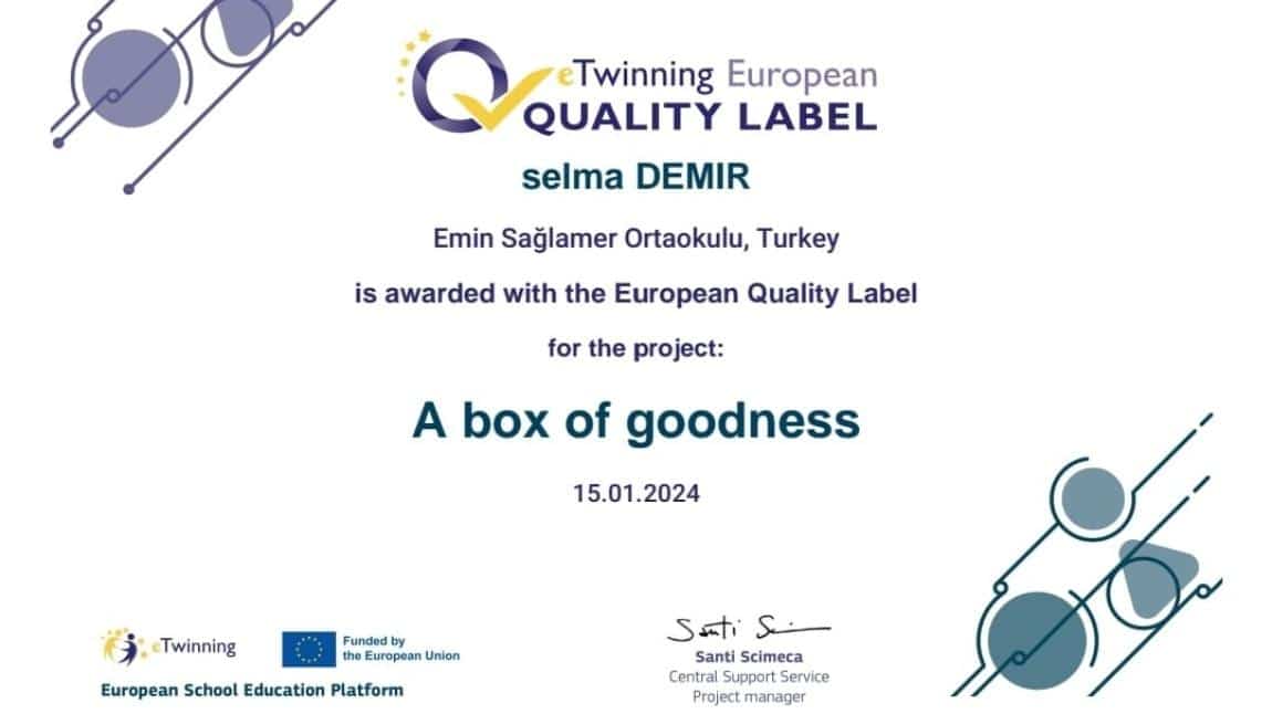 A Box Of Goodness eTwinning Projemiz Avrupa Kalite Etiketi Aldı